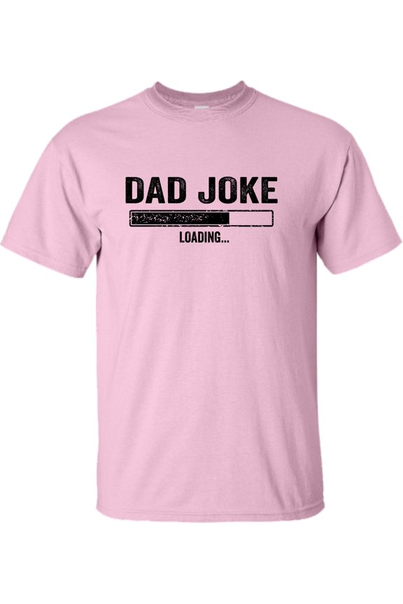 Adult Dad Joke Loading Funny Father's Day T-Shirt