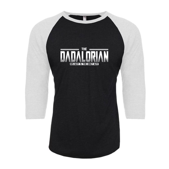 Adult Dadalorian His Way Is The Only Way Funny Dad Gift 3/4 sleeve T-Shirt