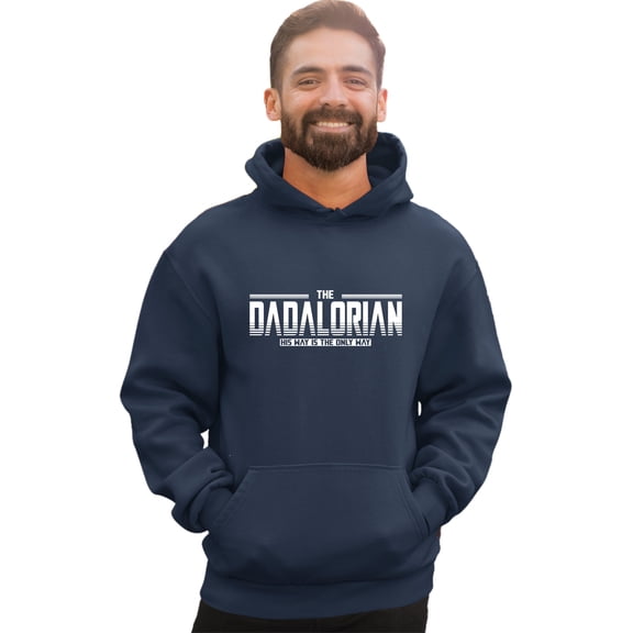 Adult Dadalorian His Way Is The Only Way Funny Dad Gift Sweatshirt Hoodie