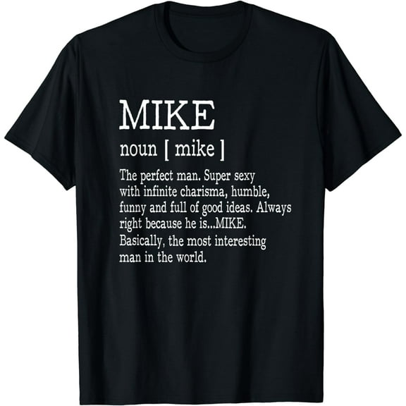 Adult Definition - First Name Mike Men T-Shirt Funny