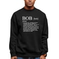 thumbnail image 1 of Adult Definition Of Bob Funny Sweatshirt Crewneck, 1 of 1