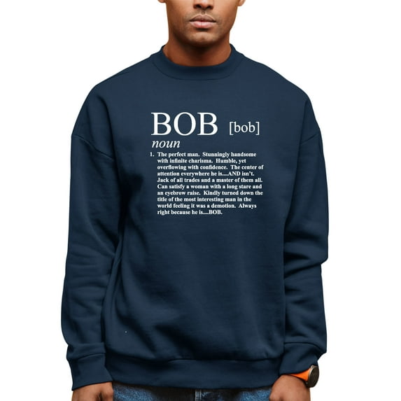 Adult Definition Of Bob Funny Sweatshirt Crewneck