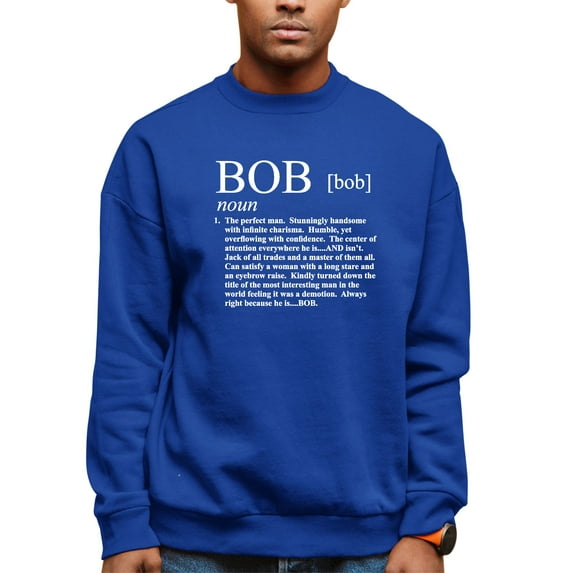 Adult Definition Of Bob Funny Sweatshirt Crewneck