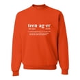 thumbnail image 1 of Adult Definition Of Teenager Funny Teen Sweatshirt Crewneck, 1 of 1