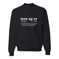 thumbnail image 1 of Adult Definition Of Teenager Funny Teen Sweatshirt Crewneck, 1 of 1
