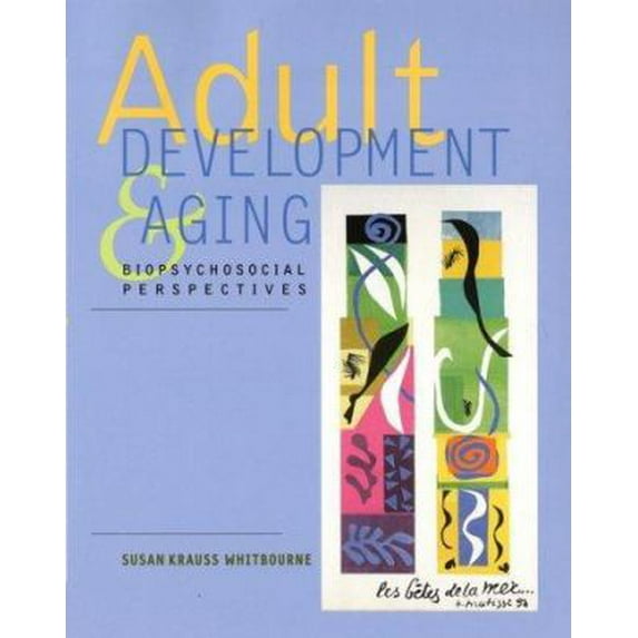 Pre-Owned Adult Development & Aging: Biopsychosocial Perspectives (Hardcover) 0471315915 9780471315919