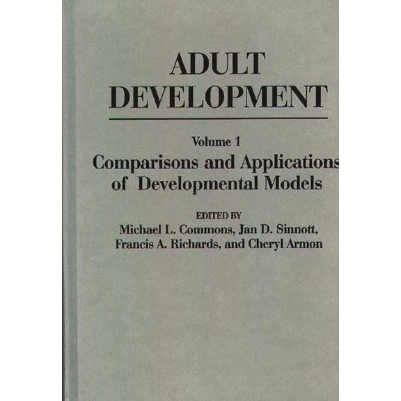 Adult Development: Volume I: Comparisons and Applications of Developmental Models, (Hardcover)