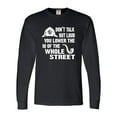 thumbnail image 1 of Adult Don't Talk Out Loud You Lower The IQ Long Sleeve T-Shirt, 1 of 1