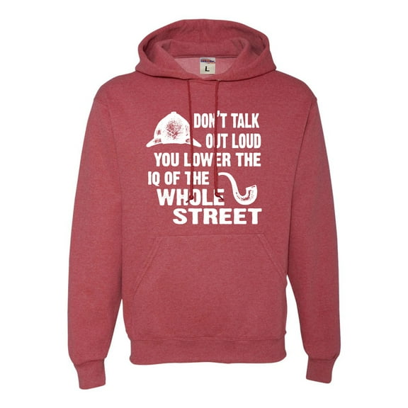 Adult Don't Talk Out Loud You Lower The IQ Sweatshirt Hoodie