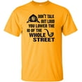 thumbnail image 1 of Adult Don't Talk Out Loud You Lower The IQ T-Shirt, 1 of 1