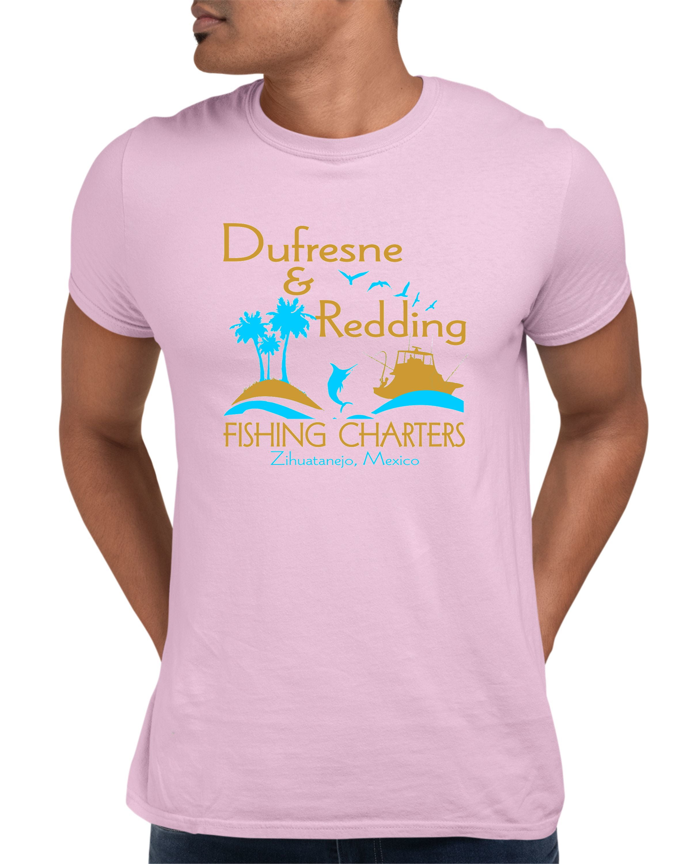 Dufresne & Redding Fishing Charters Funny Movie Men/Unisex T-Shirt - Famous  IRL