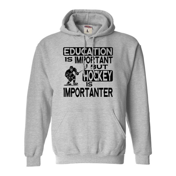 Adult Education Is Important But Hockey Is Importanter Sweatshirt Hoodie