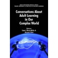 thumbnail image 1 of Adult Education Special Topics: Theory,  Conversations about Adult Learning in Our Complex World, (Paperback), 1 of 1
