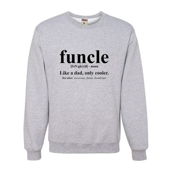 Adult Funcle Funny Uncle Sweatshirt Crewneck