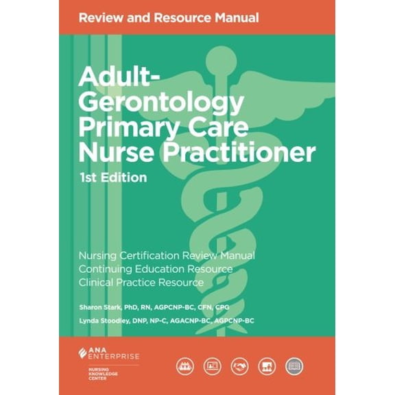 Pre-Owned Adult-Gerontology Primary Care Nurse Practitioner Review and Resource Manual (Paperback) 0976821338 9780976821335