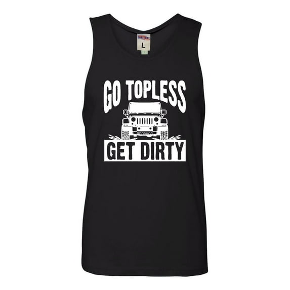 Adult Go Topless Get Dirty Off Roading Sleeveless Tank Top Cotton T-Shirt