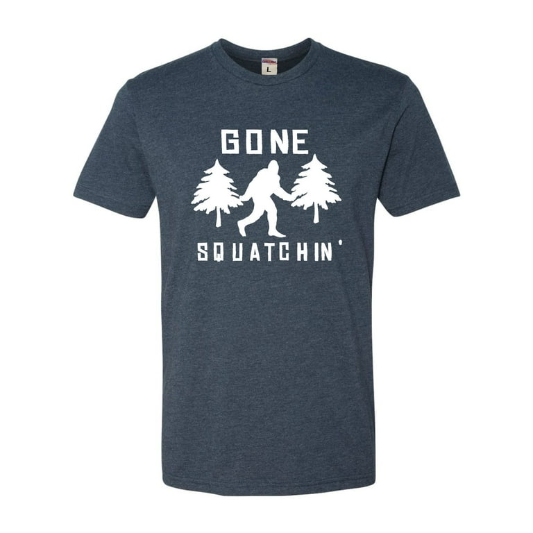 Gone Squatchin, Squatch Tee, Bigfoot Sasquatch Shirt Gone Squatchin, Squatch Tee, Bigfoot Sasquatch Shirt