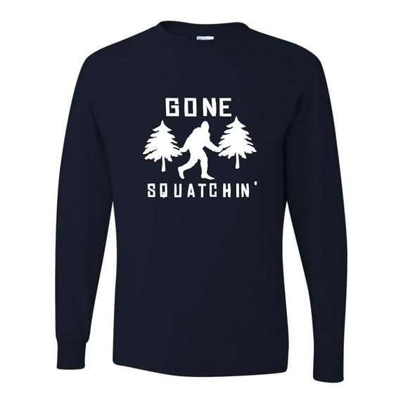 Adult Gone Squatchin' Gone Squatching Bigfoot Sasquatch Long Sleeve T-Shirt