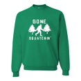 thumbnail image 1 of Adult Gone Squatchin' Gone Squatching Bigfoot Sasquatch Sweatshirt Crewneck, 1 of 1
