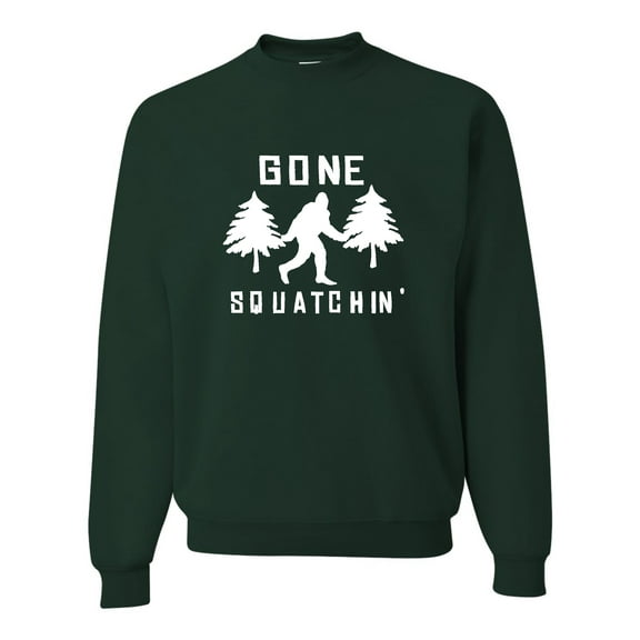 Adult Gone Squatchin' Gone Squatching Bigfoot Sasquatch Sweatshirt Crewneck