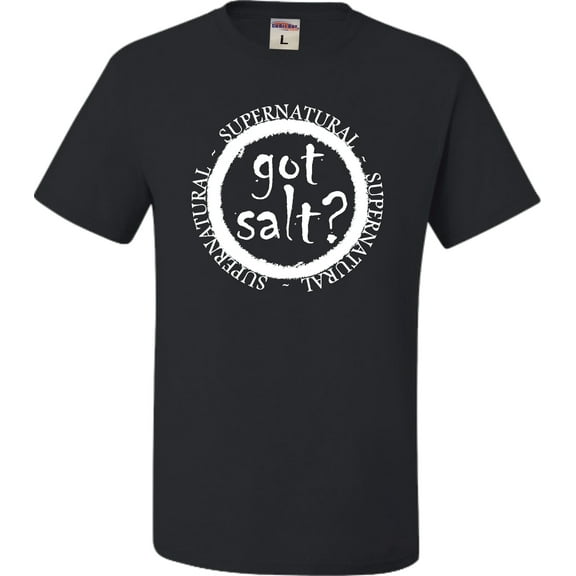 Adult Got Salt? Supernatural T-Shirt