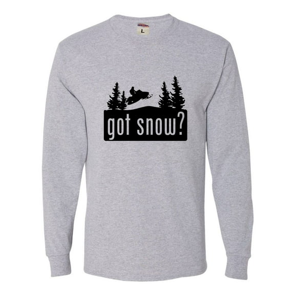 Adult Got Snow Funny Snowmobile Lover Long Sleeve T-Shirt