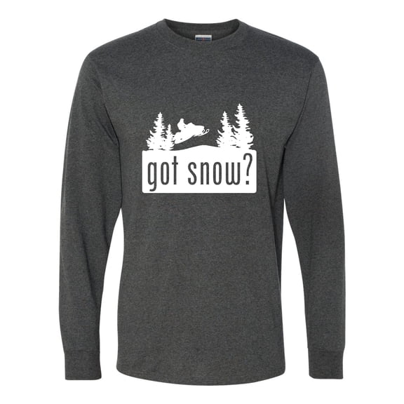 Adult Got Snow Funny Snowmobile Lover Long Sleeve T-Shirt