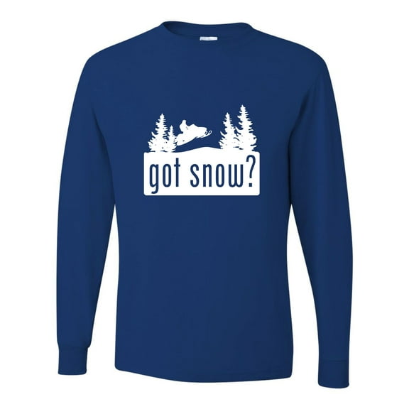 Adult Got Snow Funny Snowmobile Lover Long Sleeve T-Shirt