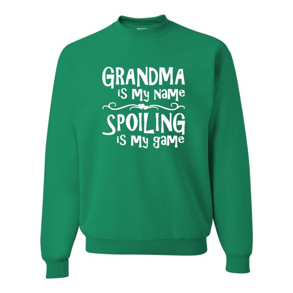 Adult Grandma Is My Name Spoiling Is My Game Sweatshirt Crewneck