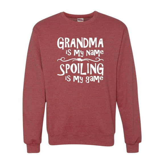 Adult Grandma Is My Name Spoiling Is My Game Sweatshirt Crewneck