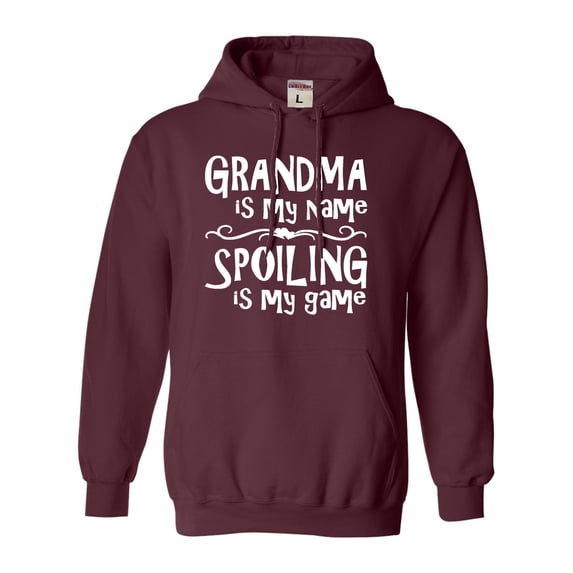Adult Grandma Is My Name Spoiling Is My Game Sweatshirt Hoodie