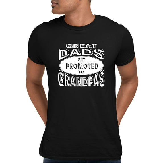 Adult Great Dads Get Promoted To Grandpas Funny New Dad T-Shirt