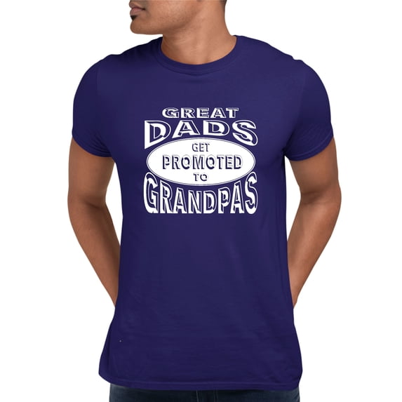 Adult Great Dads Get Promoted To Grandpas Funny New Dad T-Shirt