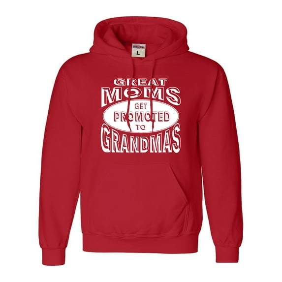 Adult Great Moms Get Promoted To Grandmas Funny New Mom Sweatshirt Hoodie