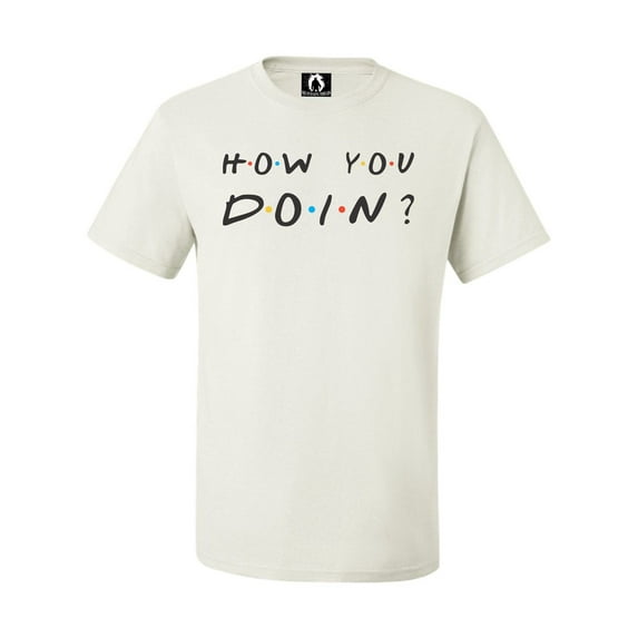 Adult How You Doin? T-Shirt