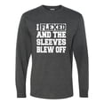 thumbnail image 1 of Adult I Flexed And The Sleeves Blew Off Funny Gym Workout Long Sleeve T-Shirt, 1 of 1