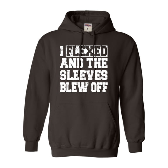 Adult I Flexed And The Sleeves Blew Off Funny Gym Workout Sweatshirt Hoodie