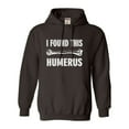 thumbnail image 1 of Adult I Found This Humerus Funny Doctor Nurse Sweatshirt Hoodie, 1 of 1