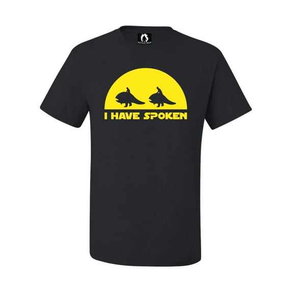 Adult I Have Spoken T-Shirt