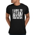 thumbnail image 1 of Adult I Like To Party And By Party I Mean Take Naps Funny T-Shirt, 1 of 1