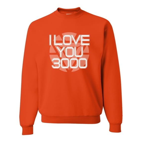 Adult I Love You 3000 Sweatshirt Crewneck