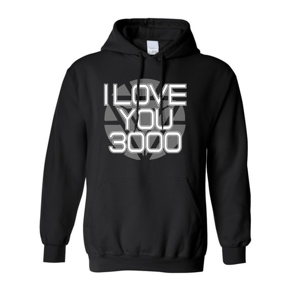 Adult I Love You 3000 Sweatshirt Hoodie