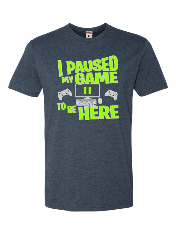 Adult I Paused My Game To Be Here Funny Gaming Deluxe T-Shirt