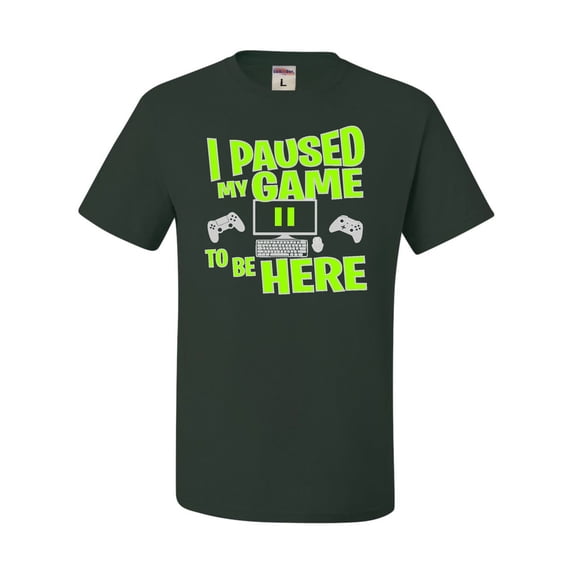 Adult I Paused My Game To Be Here Funny Gaming T-Shirt
