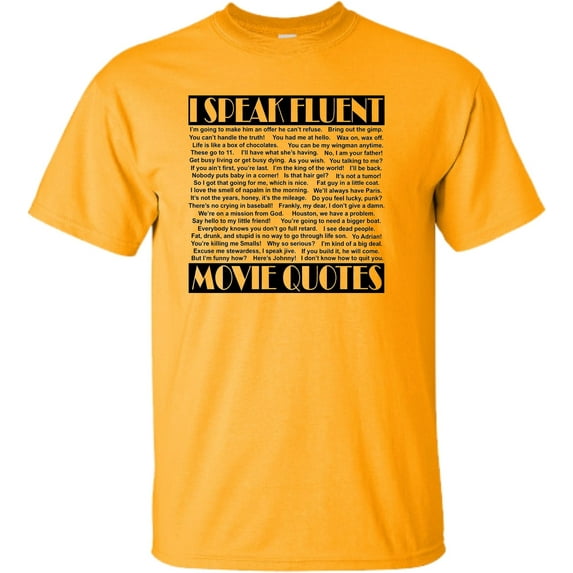 Adult I Speak Fluent Movie Quotes T-Shirt