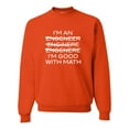 thumbnail image 1 of Adult I'm An Engineer I'm Good At Math Sweatshirt Crewneck, 1 of 1