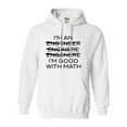 thumbnail image 1 of Adult I'm An Engineer I'm Good At Math Sweatshirt Hoodie, 1 of 1