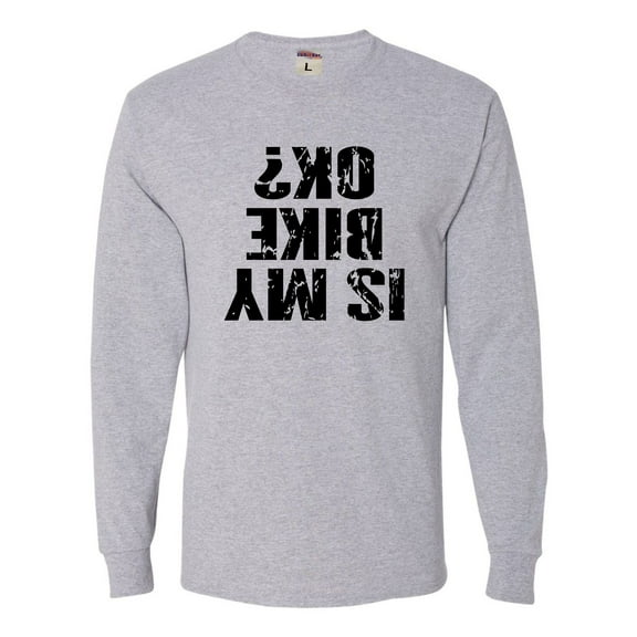 Adult Is My Bike OK Okay? Long Sleeve T-Shirt