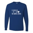 thumbnail image 1 of Adult It's A Beautiful Day To Save Lives Long Sleeve T-Shirt, 1 of 1
