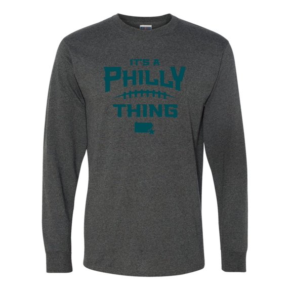 Adult It's A Philly Thing Long Sleeve T-Shirt
